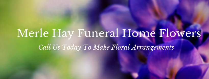 Merle Hay Funeral Home Flowers In Des Moines ~ Send Flowers